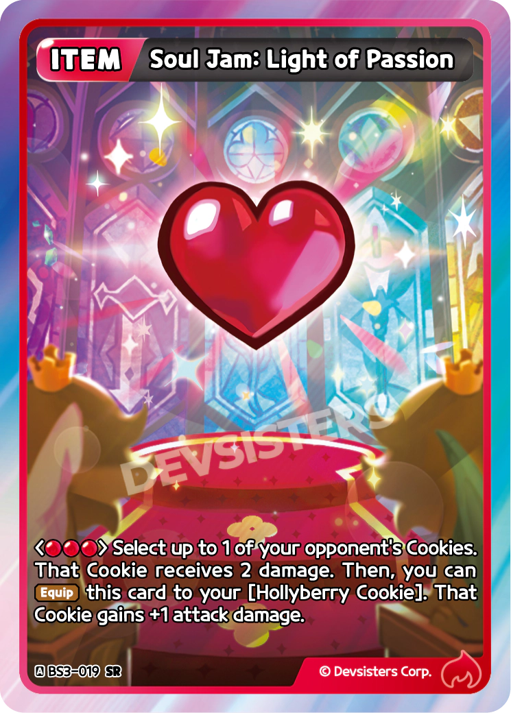 Official Soul Jam: Light of Passion card (BS3-019), the Red Super Rare that deals 2 damage to a Cookie and equips to Hollyberry Cookie for +1 attack.