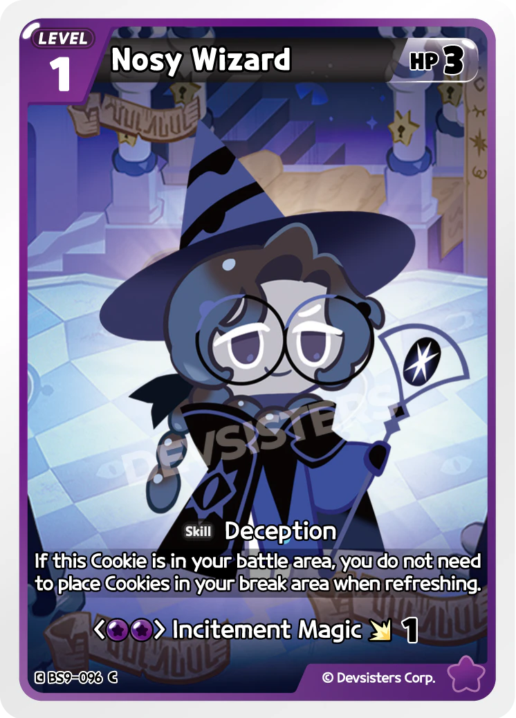 Official Nosy Wizard card BS9-096 from Cookie Run: Braverse, a Purple LV.1 Cookie with 3 HP whose Deception skill means you do not need to place Cookies in your break area when refreshing.