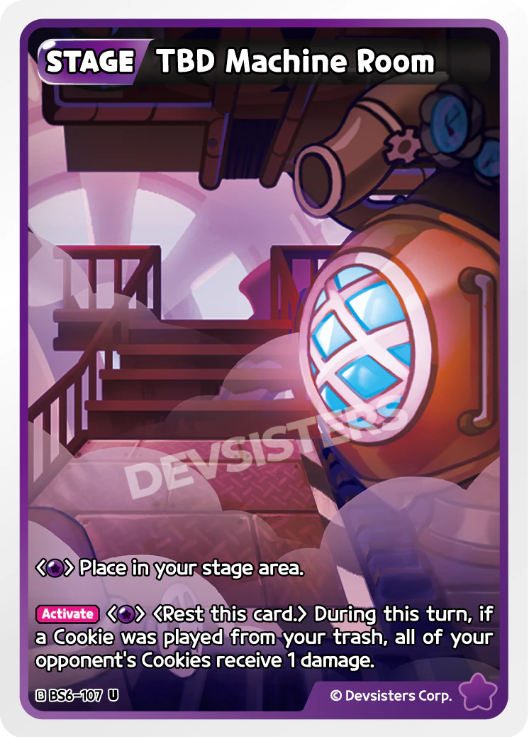 Official TBD Machine Room card (BS6-107), a Purple Stage that deals 1 damage to all opposing Cookies on a turn you played a Cookie from your trash - the payoff that converts a Cookie Run: Braverse recursion loop into board-wide damage.