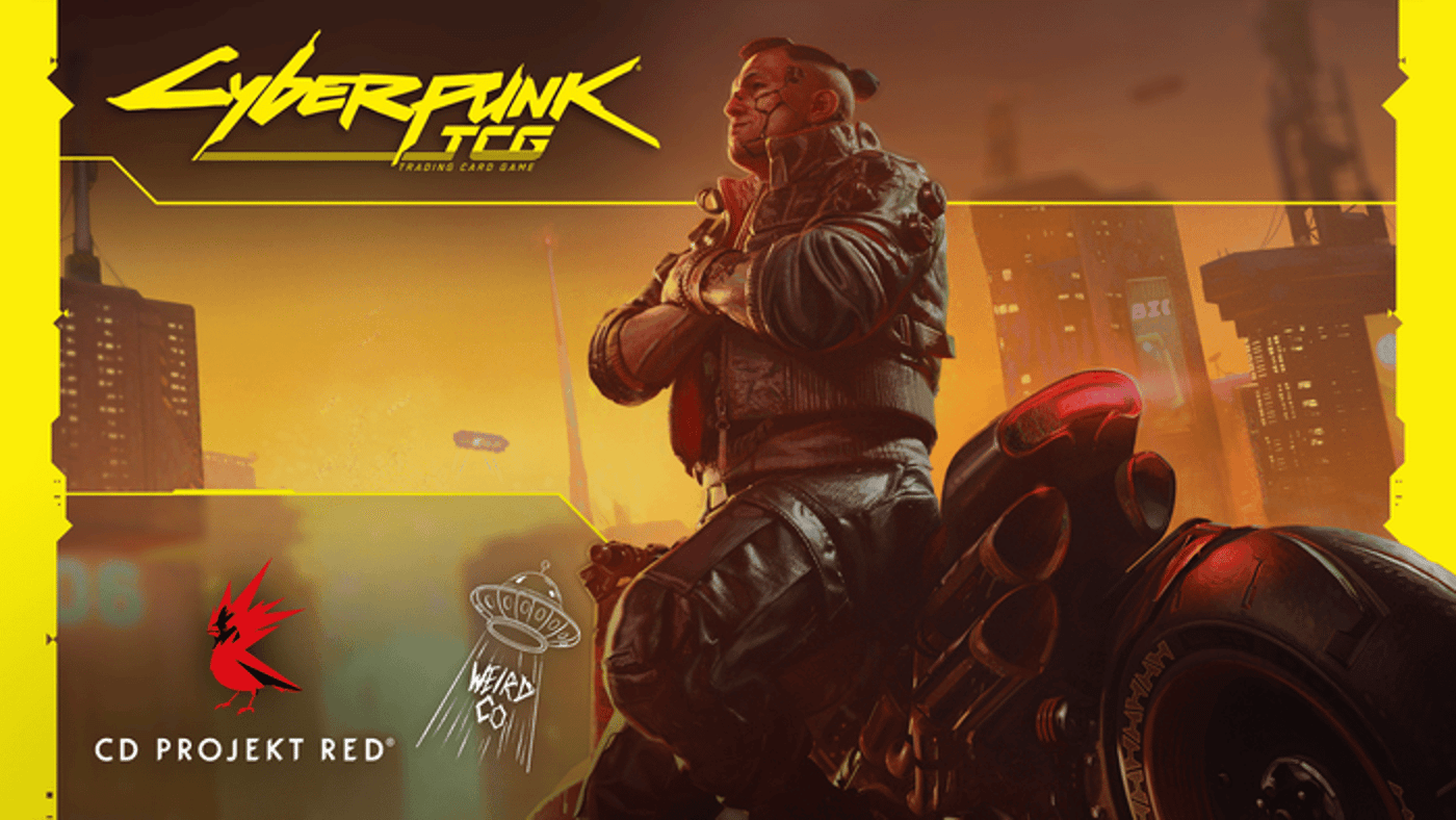 Official Cyberpunk TCG campaign key art: a mohawked edgerunner sitting on a motorcycle against an orange Night City skyline, with the Cyberpunk TCG logo and the CD PROJEKT RED and WeirdCo logos.