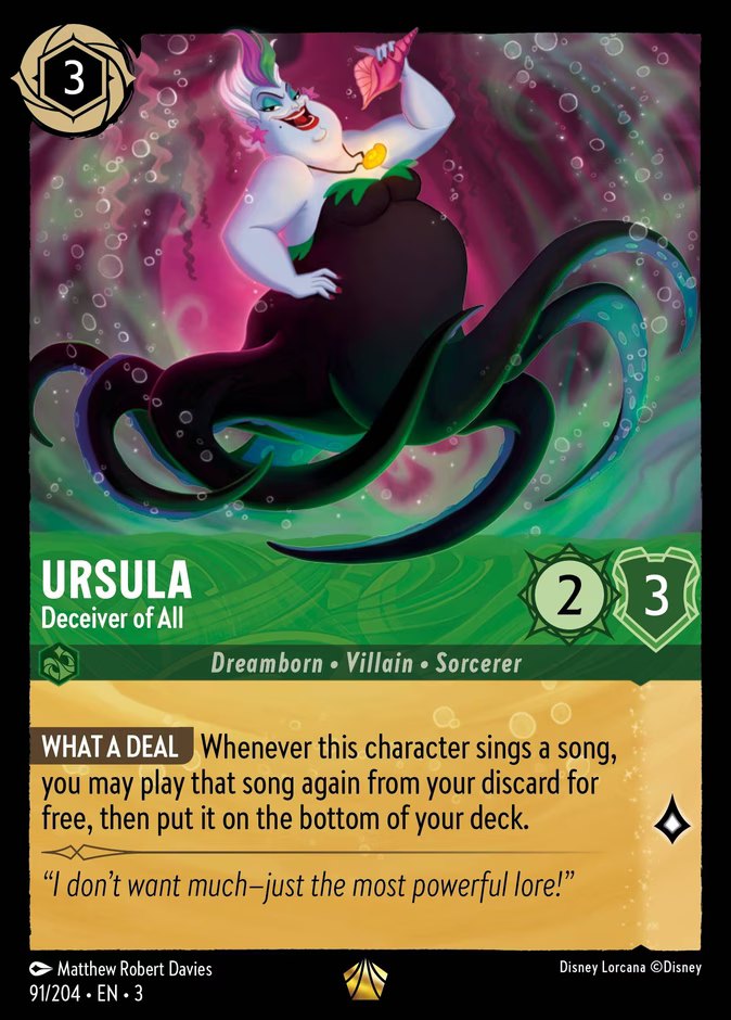 The Disney Lorcana card Ursula - Deceiver of All, a 3-ink Emerald Legendary from Into the Inklands whose What a Deal ability replays a sung song from the discard.