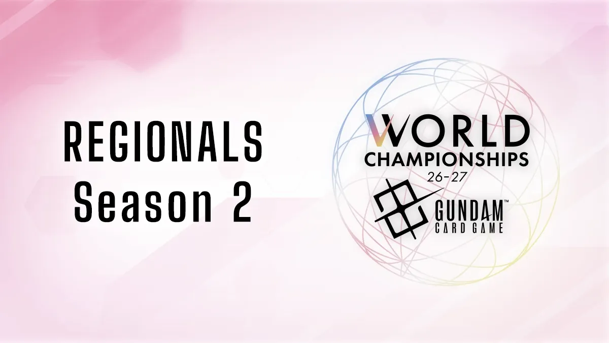 Official Bandai key visual: a pale pink and white banner reading REGIONALS Season 2 in heavy black type on the left, with a wireframe globe on the right containing the rainbow-gradient WORLD CHAMPIONSHIPS 26-27 wordmark above the black Gundam Card Game diamond logo.