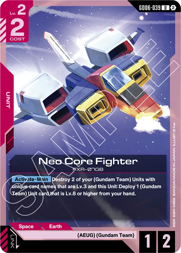 The official Gundam Card Game card GD06-039 Neo Core Fighter, a red Lv. 2 cost 2 Uncommon Unit with 1 AP and 2 HP: a white, blue, red and yellow fighter craft with two large white engine pods flying through a starry blue and purple sky, above a light-blue Activate Main tab whose effect destroys two of your Lv. 3 (Gundam Team) Units with different names and this Unit to deploy a Lv. 8 or higher (Gundam Team) Unit card from your hand, with the AEUG and Gundam Team traits, under a SAMPLE watermark.