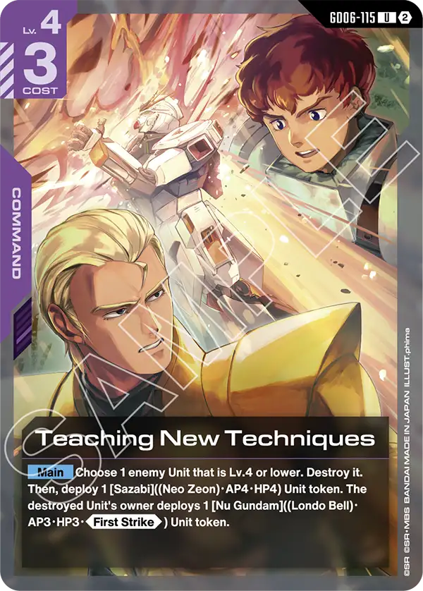 The official Gundam Card Game card GD06-115 Teaching New Techniques, a purple Lv. 4 cost 3 Uncommon Command: a blond man in a yellow uniform in the foreground and a brown-haired young man shouting behind him, with a white mobile suit in an orange explosion between them, above a Main effect that destroys an enemy Unit of Lv. 4 or lower, deploys a Sazabi Unit token and gives the destroyed Unit's owner a Nu Gundam Unit token with First Strike, under a SAMPLE watermark.