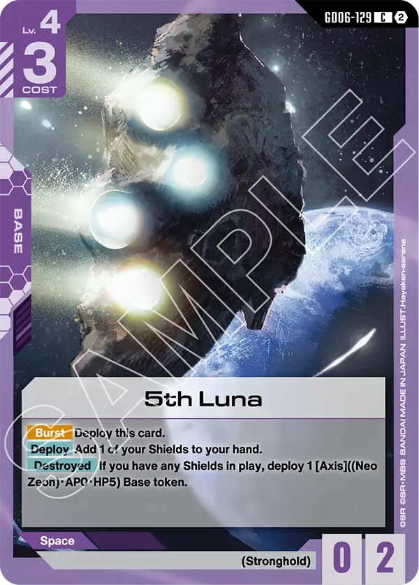 The official Gundam Card Game card GD06-129 5th Luna, a purple Lv. 4 cost 3 Common Base with 0 AP and 2 HP: a dark asteroid with four bright thrusters firing along its left side, drifting above the blue curve of the Earth, above an orange Burst tab, a teal Deploy tab that adds one of your Shields to your hand and a teal Destroyed tab that deploys an Axis Base token with 0 AP and 5 HP if you have any Shields, with the Stronghold trait and the Space zone, under a SAMPLE watermark.