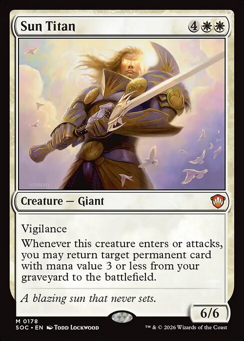 Sun Titan, the six-mana white 6/6 that returns a permanent with mana value three or less from your graveyard to the battlefield each time it attacks.