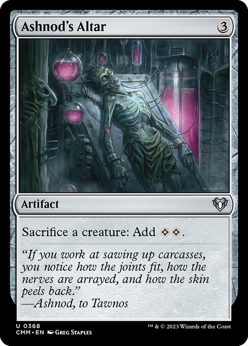 Ashnod's Altar, a free artifact sacrifice outlet that turns any creature into two colorless mana, fueling explosive aristocrats turns.