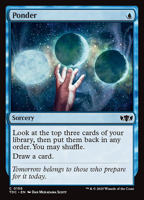 Ponder, the one-mana blue sorcery that looks at the top three cards, reorders them, and draws a card — the gold-standard cantrip.