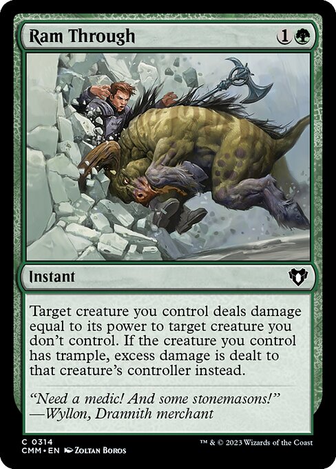 Ram Through, the two-mana green instant that lets your creature deal its power to an opposing creature and trample the excess into its controller.
