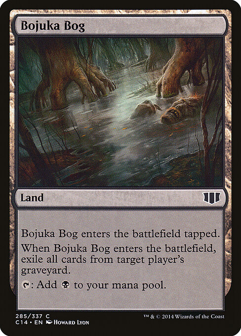 Bojuka Bog, a land that enters tapped, exiles target player’s graveyard when it enters, and taps for one black mana — the free-est graveyard hate in Commander.