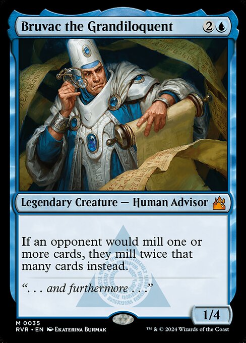 Bruvac the Grandiloquent, the three-mana blue Advisor that doubles the number of cards each opponent mills — the single most important card in a Commander mill deck.