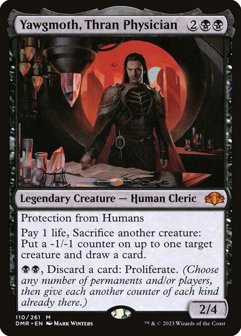 Yawgmoth, Thran Physician, the four-mana legendary Human Cleric that pays one life to sacrifice a creature for a card and a -1/-1 counter — the strongest value outlet in Commander.