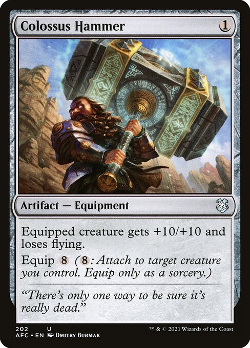 Colossus Hammer, the one-mana equipment that grants +10/+10 and loses flying, with an equip cost of eight.