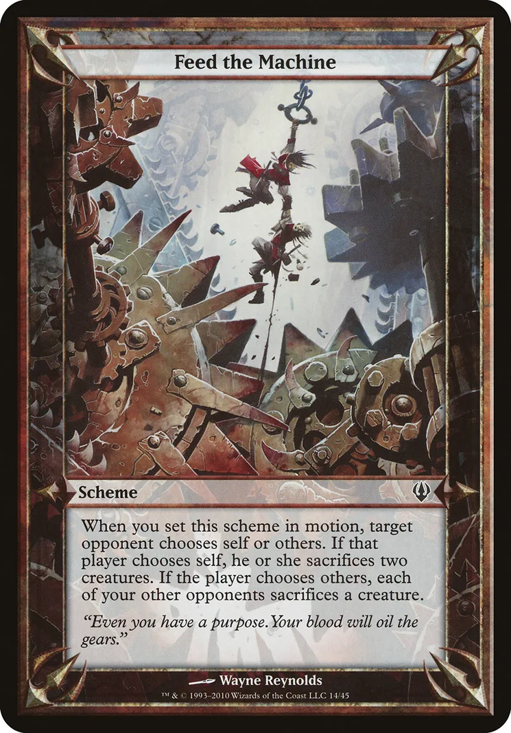 Feed the Machine, a scheme card from the 2010 Archenemy set: two figures in red and white clothing dangle from a hook on a chain above a churning mass of rusted gears and spiked blades. Its text has a target opponent choose self or others: that player sacrifices two creatures, or each other opponent sacrifices one.