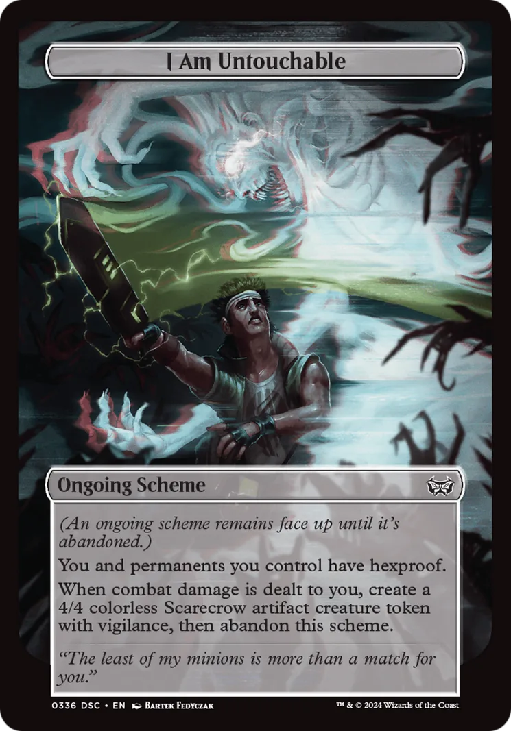 I Am Untouchable, an ongoing scheme from the Duskmourn: House of Horror Commander decks: a man in a white headband and sleeveless shirt raises a machete crackling with green lightning toward a glitching, ghostly white face looming over him, with dark branch-like claws reaching in from the edges. Its text gives the archenemy and permanents they control hexproof until combat damage is dealt to the archenemy.