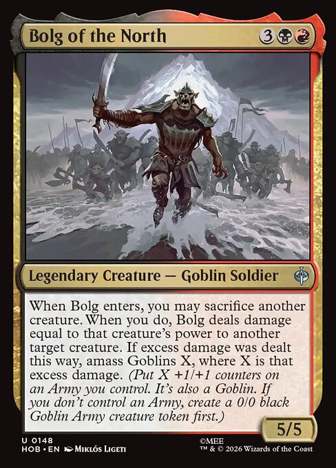 Bolg of the North, an uncommon that sacrifices a creature to deal damage and amasses Goblins equal to the excess damage dealt.