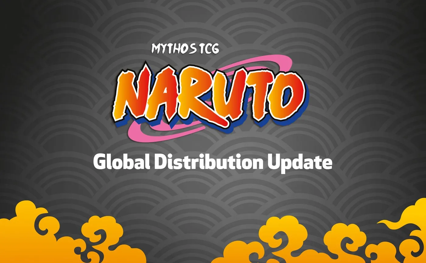 Official NARUTO Mythos TCG graphic reading "Global Distribution Update" in white text below the Mythos TCG Naruto wordmark, on a dark grey background with orange cloud motifs along the bottom edge.