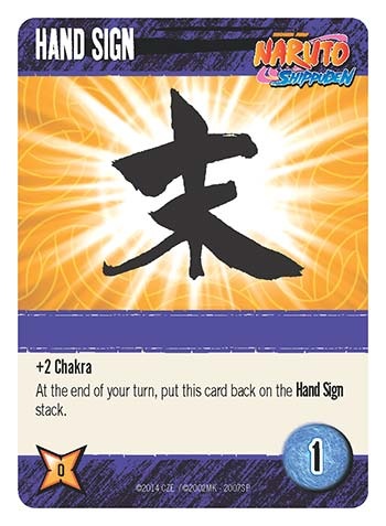 Naruto Shippuden Deck-Building Game Hand Sign card showing a large brush-painted kanji on an orange starburst, buy cost 1, zero Victory Points, text reading plus 2 Chakra.