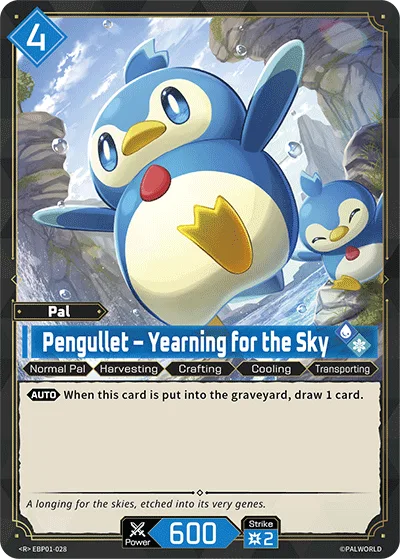 Official Palworld TCG card Pengullet - Yearning for the Sky, EBP01-028: two round blue-and-white penguin Pals among rocks under a bright sky, cost 4 on a blue badge, Power 600 and Strike 2, with a single AUTO ability reading when this card is put into the graveyard, draw 1 card.