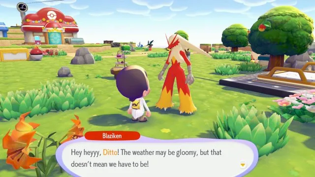 A Pokopia dialogue box where Blaziken greets the player by name, saying "Hey heyyy, Ditto! The weather may be gloomy but that doesn't mean we have to be!" on a sunny path near the Pokemon Center.