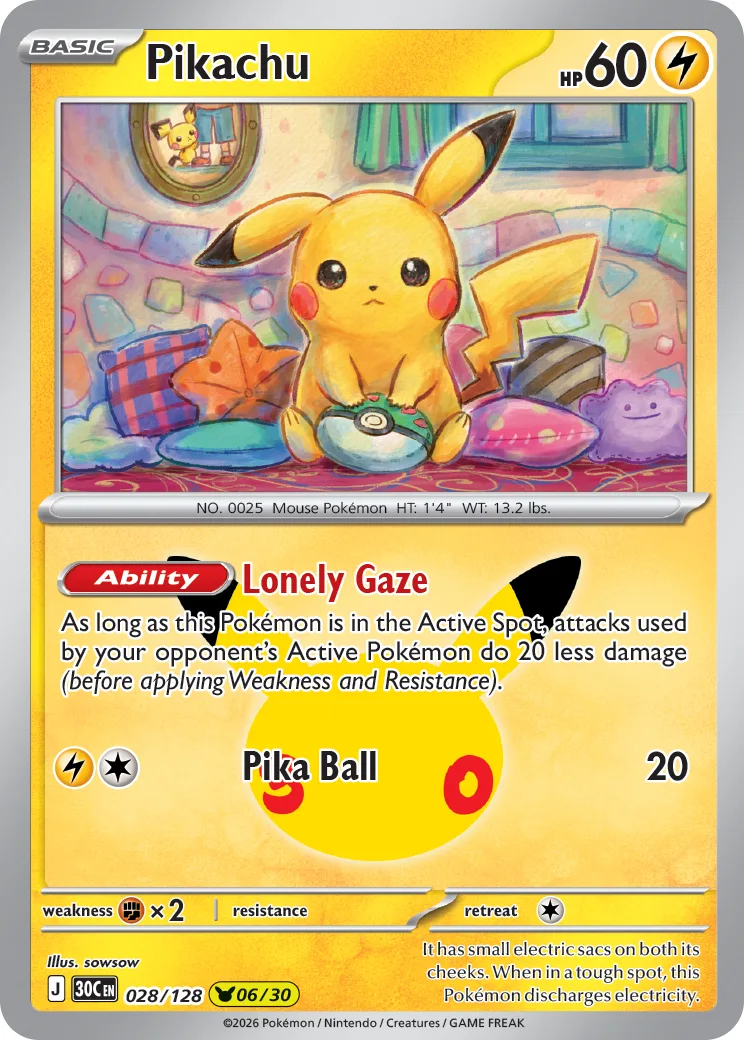 Pikachu No. 28 from Pokémon TCG: 30th Celebration, illustrated by sowsow - 60 HP, the Lonely Gaze Ability that reduces incoming damage by 20 while Active, and a 20-damage Pika Ball attack. One of 30 individually different Pikachu rares, not 30 reprints of the same card.