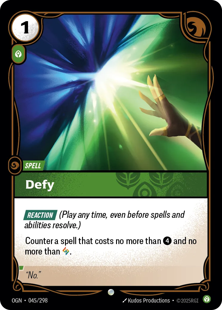 The Riftbound spell Defy, OGN 045/298, a green Calm common costing 1 Energy, art showing a clawed hand raised into a burst of blue and green light, with the Reaction keyword, the text "Counter a spell that costs no more than 4 Energy and no more than 1 Power of any domain" and the flavour line "No."