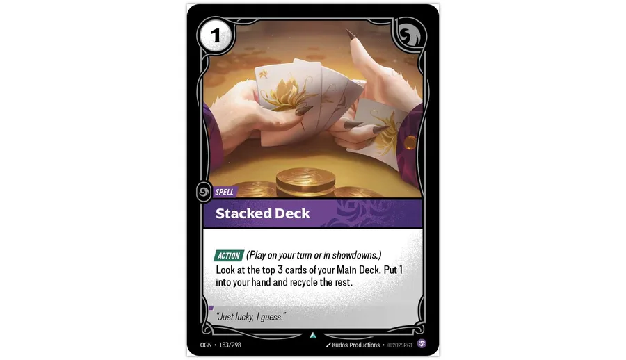 The Riftbound card Stacked Deck (OGN 183/298): a cost 1 Chaos spell reading "Look at the top 3 cards of your Main Deck. Put 1 into your hand and recycle the rest," flavour text "Just lucky, I guess."
