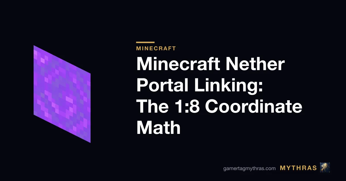 Math Blocks Calculation Minecraft Nether Portal Linking: The 1:8 Coordinate Math